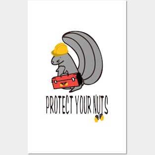 protect your nuts construction squirrel Posters and Art